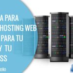 como elegir el servidor web perfecto para tu negocio